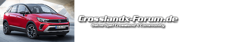 2 Jahre Crossland Erfahrungen Allgemeine Themen Opel Crossland X Forum